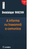 A informa nu inseamna a comunica