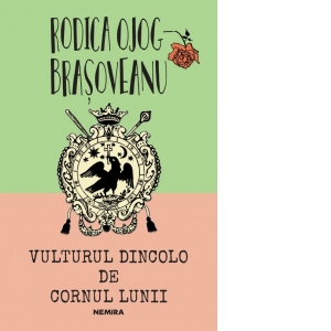 Vulturul dincolo de cornul lunii [Precomanda]