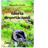 Gloria desertaciunii