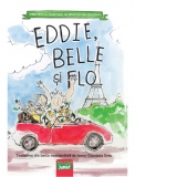 Eddie, Belle si Flo