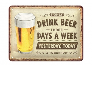 Placa decor metalica 15x20 Drink Beer Three Days