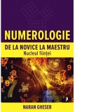 Numerologie de la novice la maestru. Nucleul fiintei