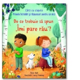 De ce trebuie sa spun Imi pare rau? Primele intrebari si raspunsuri pentru cei mici