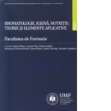 Bromatologie, igiena, nutritie. Teorie si elemente aplicative