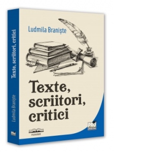 Texte, scriitori, critici