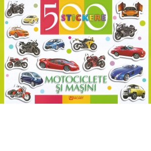 500 stickere. Motociclete si masini