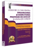 Legea nr. 51/1995 pentru organizarea si exercitarea profesiei de avocat si legislatie conexa: 2024. Legislatia profesiei de avocat. Editie tiparita pe hartie alba