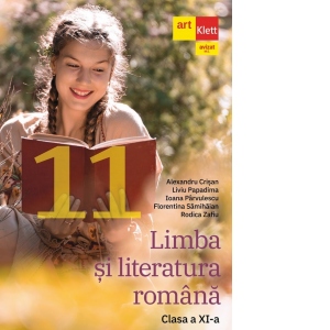 Limba si literatura romana. Manual pentru clasa a XI-a