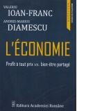 L economie. Profit a tout prix vs. bien-etre partage