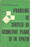 Probleme de sinteza de geometrie plana si in spatiu