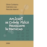 Aplicatii de chimie fizica rezolvate in Mathcad