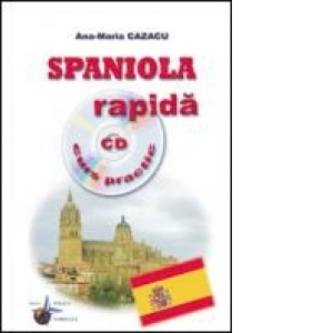 Spaniola rapida (curs practic + CD)