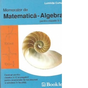 Vezi detalii pentru Memorator de Matematica-Algebra pentru clasele 9-12