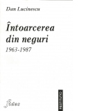 Intoarcerea din neguri 1963-1987