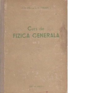 Curs de fizica generala, Volumul al III-lea -Optica.Fizica atomica