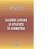 Algebra liniara si aplicatii in geometrie