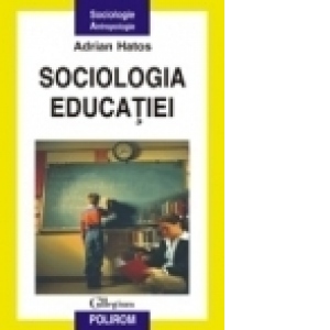 Vezi detalii pentru Sociologia educatiei