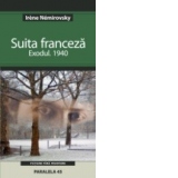 SUITA FRANCEZA. Vol. I. EXODUL. 1940