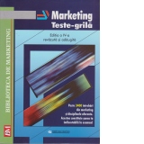 Marketing - teste grila (editia a IV-a, revazuta si adaugita) - peste 3400 intrebari din marketing si disciplinele aferente