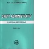 Drept administrativ. Partea generala