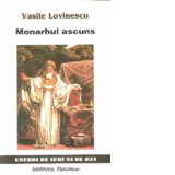 Monarhul ascuns(permanenta si ocultare)