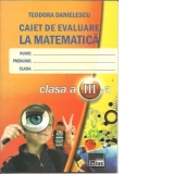 Caiet de evaluare la matematica pentru clasa a III-a