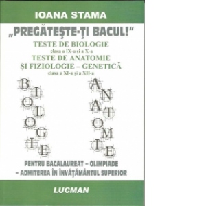 TESTE DE BIOLOGIE(clasa a IX-a si a X-a) PENTRU BACALAUREAT - OLIMPIADE - ADMITEREA IN INVATAMANTUL SUPERIOR