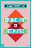 Spune pot si vei putea! Editia a III-a