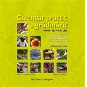 Calendar practic de gradinarit MARTIE - APRILIE