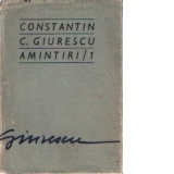 Constantin C. Giurescu - Amintiri / 1