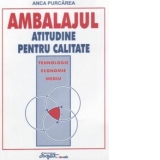 Ambalajul - atitudine pentru calitate