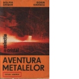 Aventura metalelor