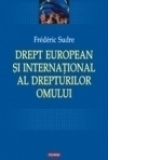 Drept european si international al drepturilor omului