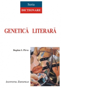 Dictionar de genetica literara (editia a II-a)