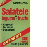 Salatele de legume si fructe - 300 de retete stiute si nestiute -