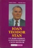 Ioan Teodor Stan-Un mare patriot, luptator pt. cauza motilor