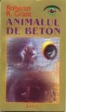 Animalul de beton