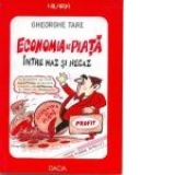 Economia de piata, Intre haz si necaz