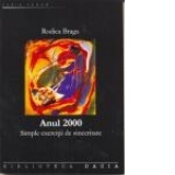 Anul 2000 - Simple exercitii de sinceritate