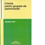 Chimie pentru grupele de performanta clasele XI-XII