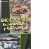 Enciclopedia exploratorilor si calatorilor