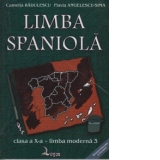 Limba spaniola. Manual pentru clasa a X-a, limba moderna 3