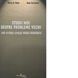 Studii noi despre probleme vechi. Din istoria Evului mediu romanesc