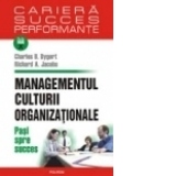 Managementul culturii organizationale. Pasi spre succes