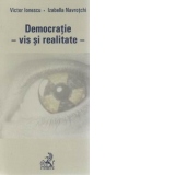 Democratie - vis si realitate -