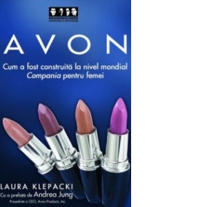 AVON - Cum a fost construita la nivel mondial Compania pentru femei