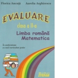 Evaluare - clasa a II-a (Limba romana, matematica) - in conformitate cu noul curriculum scolar