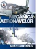 Mecanica aeronavelor (reeditare)