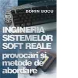 Ingineria sistemelor soft reale - provocari si metode de abordare