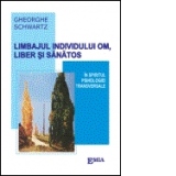 Limbajul individului, om liber si sanatos - in spiritul psihologiei